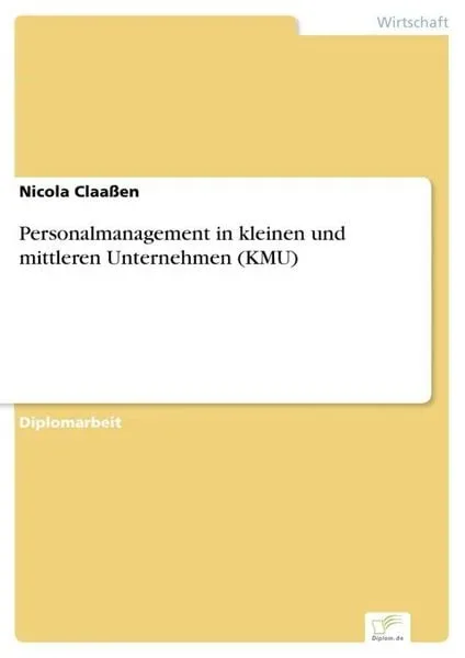 Personalmanagement in kleinen und mittleren Unternehmen (KMU)