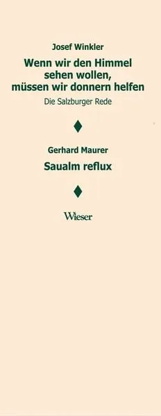 Wenn wir den Himmel sehen wollen, müssen wir donnern helfen. Salzburger Rede / Saualm reflux