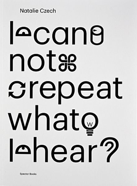 I Cannot Repeat What I Hear