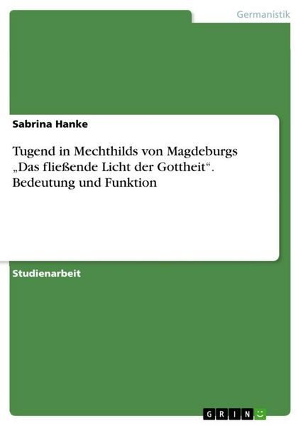 Tugend in Mechthilds von Magdeburgs 