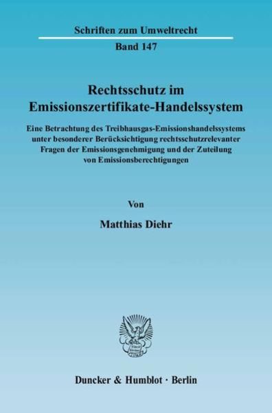 Rechtsschutz im Emissionszertifikate-Handelssystem.