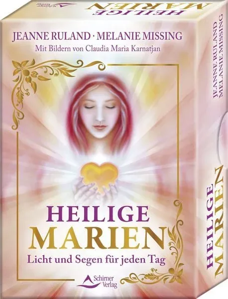 Heilige Marien ? Licht und Segen für jeden Tag