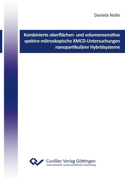 Kombinierte oberflächen- und volumensensitive spektro-mikroskopische XMCD-Untersuchungen nanpartikulärer Hybridsysteme