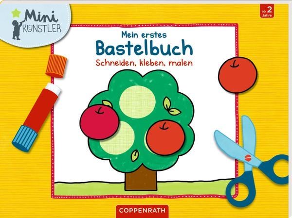 Kreativbuch Mein erstes Bastelbuch Schneiden, kleben malen Mini Künstler