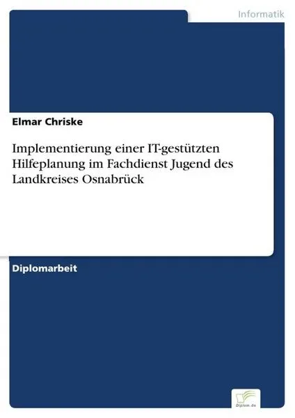 Implementierung einer IT-gestützten Hilfeplanung im Fachdienst Jugend des Landkreises Osnabrück