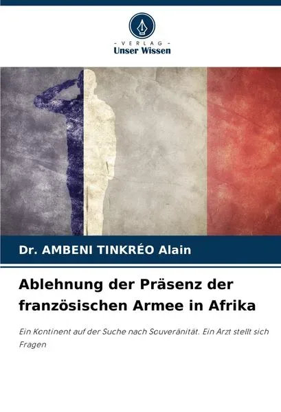 Ablehnung der Präsenz der französischen Armee in Afrika