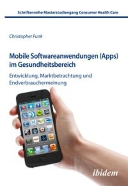 Mobile Softwareanwendungen (Apps) im Gesundheitsbereich