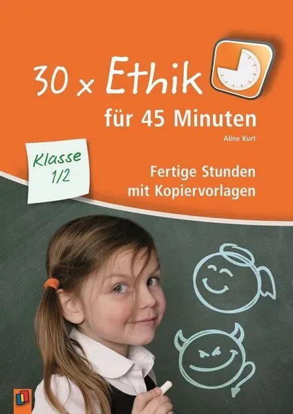 30 x Ethik für 45 Minuten ? Klasse 1/2