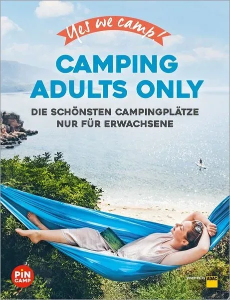 Yes we camp! Camping Adults Only