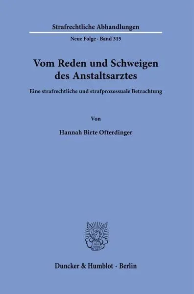 Vom Reden und Schweigen des Anstaltsarztes.