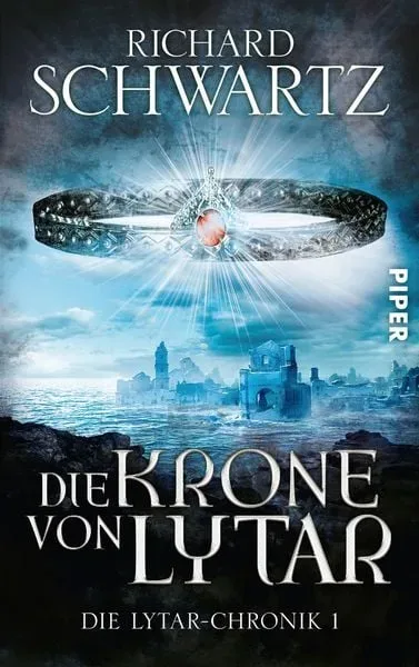 Die Krone von Lytar / Lytar-Chronik Band 1