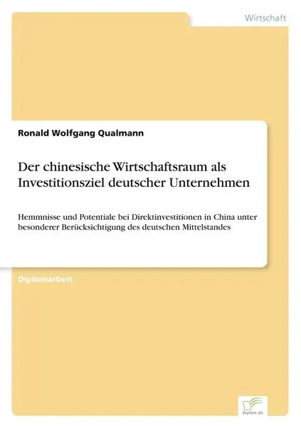 Der chinesische Wirtschaftsraum als Investitionsziel deutscher Unternehmen