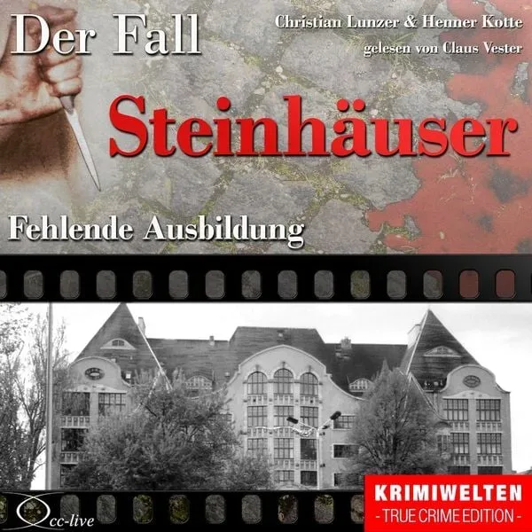 Fehlende Ausbildung - Der Fall Steinhäuser