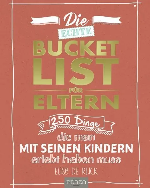 Hodder & Stoughton - Die echte Bucket List für Eltern