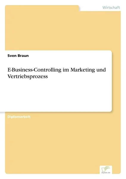 E-Business-Controlling im Marketing und Vertriebsprozess