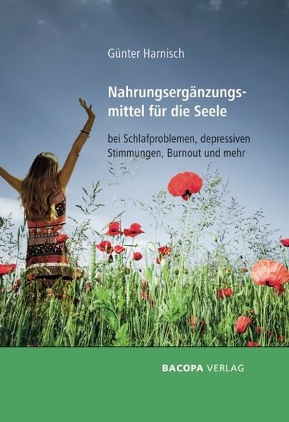 Nahrungsergänzungsmittel für die Seele bei Schlafproblemen, Depressionen, Burnout und mehr