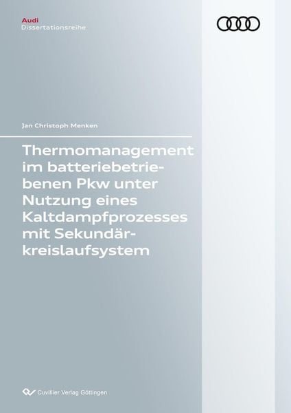 Thermomanagement im batteriebetriebenen Pkw unter Nutzung eines Kaltdampfprozesses mit Se-kundärkreislaufsystem