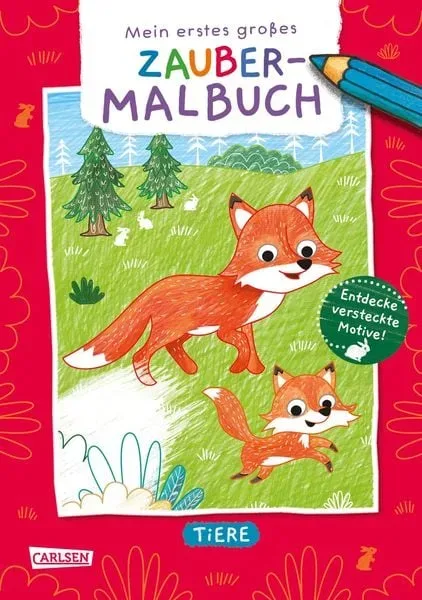 Carlsen - Ausmalbilder für Kita-Kinder: Mein erstes großes Zauber-Malbuch: Tiere, Eisendle, Carmen (Illustrationen), Multicolor