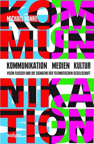 Kommunikation ? Medien ? Kultur
