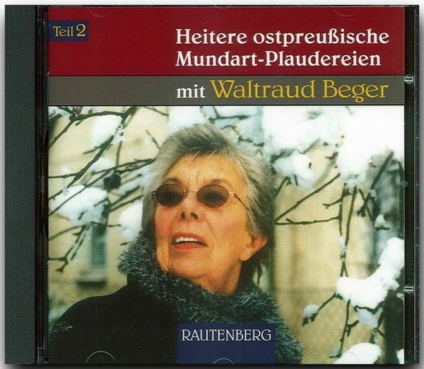 Heitere ostpreußische Mundart-Plaudereien, 1 Audio-CD. Tl.2