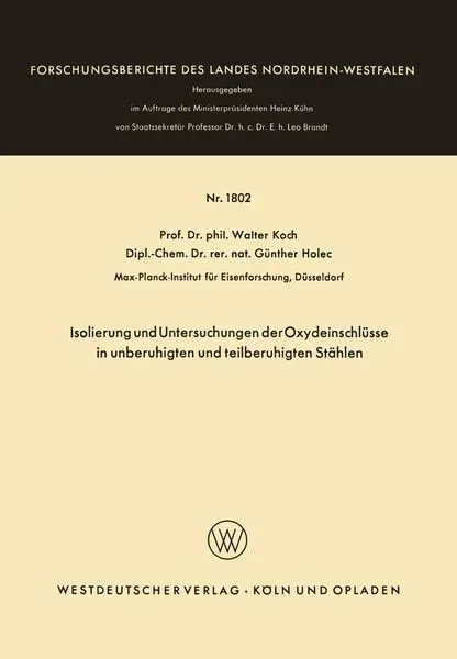 Isolierung und Untersuchungen der Oxydeinschlüsse in unberuhigten und teilberuhigten Stählen