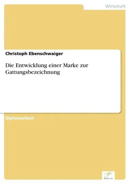 Die Entwicklung einer Marke zur Gattungsbezeichnung