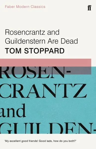 Stoppard, T: Rosencrantz and Guildenstern Are Dead