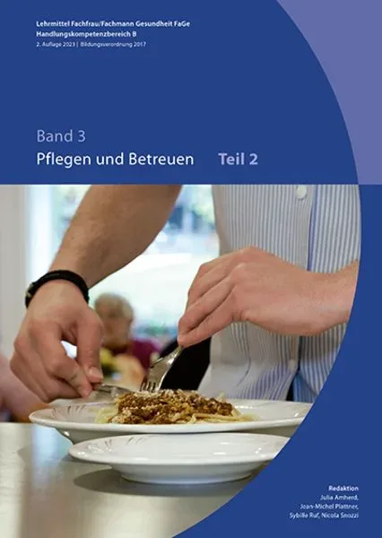 Band 3: Pflegen und Betreuen 2te Aufl. 2023 (BiVo 17)