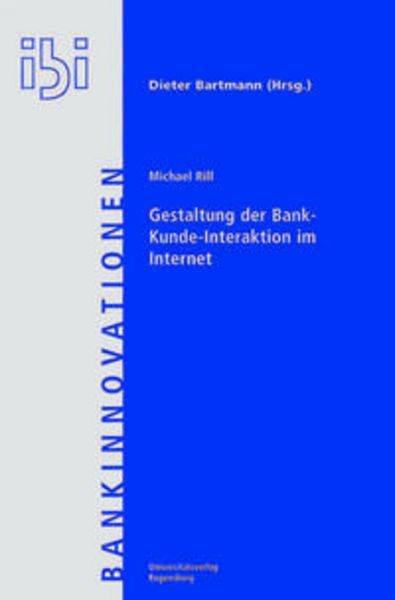 Gestaltung der Bank-Kunde-Interaktion im Internet