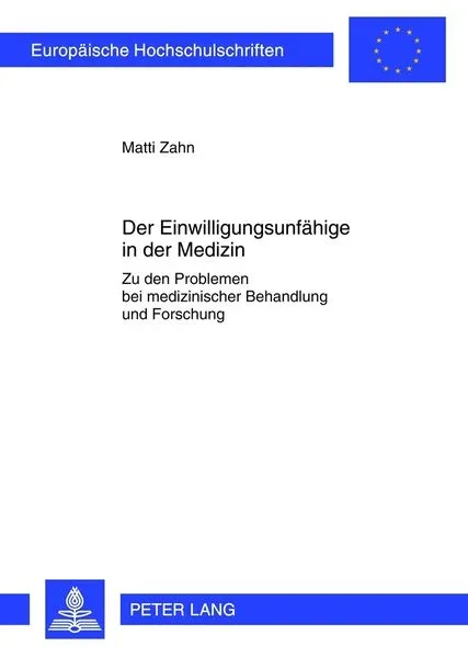Der Einwilligungsunfaehige in der Medizin