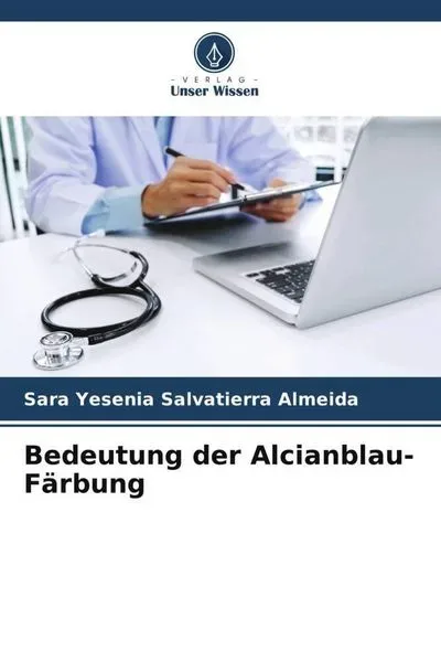 Bedeutung der Alcianblau-Färbung