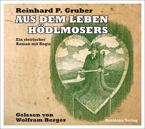 Aus dem Leben Hödlmosers, 3 Audio-CDs