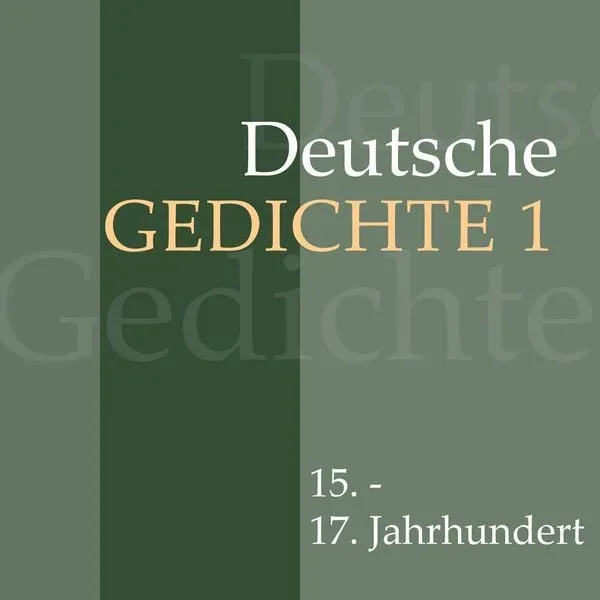 Deutsche Gedichte 1: 15. - 17. Jahrhundert