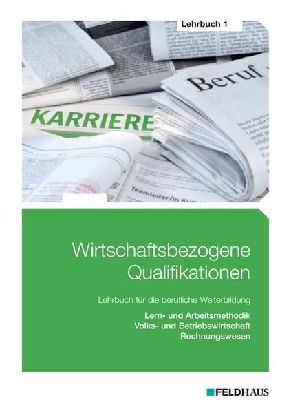 Lern- und Arbeitsmethodik, Volks- und Betriebswirtschaft, Rechnungswesen