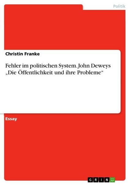 Fehler im politischen System. John Deweys 