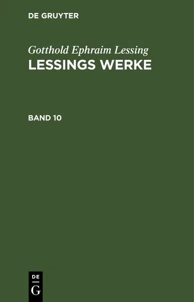 Lessings Werke. Band 10