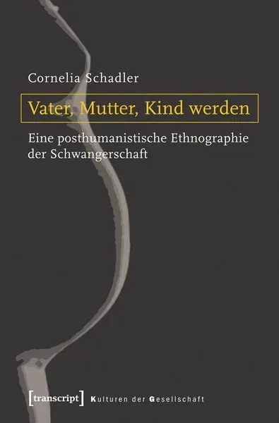 Vater, Mutter, Kind werden