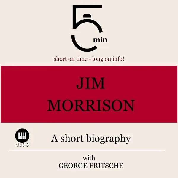Jim Morrison: A short biography