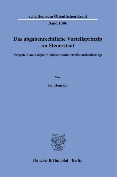 Das abgabenrechtliche Vorteilsprinzip im Steuerstaat