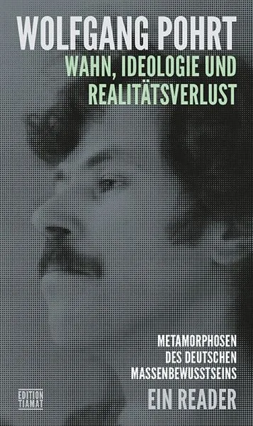 Wahn , Ideologie und Realitätsverlust