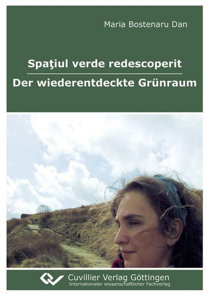 Spaţiul verde redescoperit - Der wiederentdeckte Grünraum