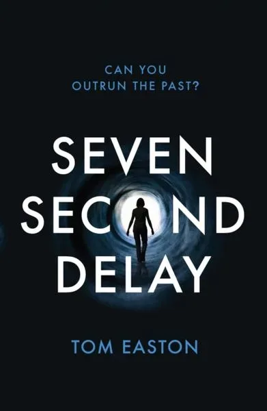 Easton, T: Seven Second Delay