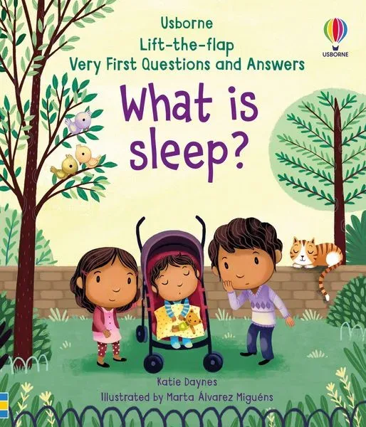 Very First Lift-the-Flap Questions & Answers What is Sleep?