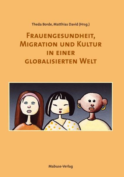 Frauengesundheit, Migration und Kultur in einer globalisierten Welt