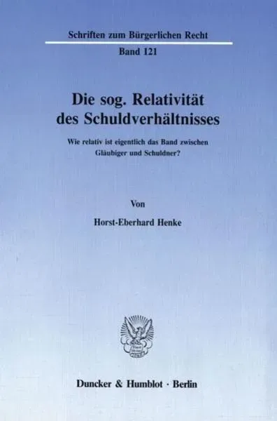 Die sog. Relativität des Schuldverhältnisses.