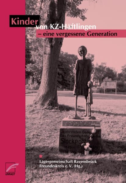 Kinder von KZ-Häftlingen - eine vergessene Generation