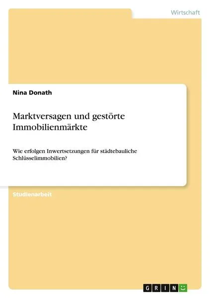 Marktversagen und gestörte Immobilienmärkte