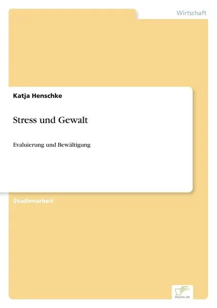 Stress und Gewalt