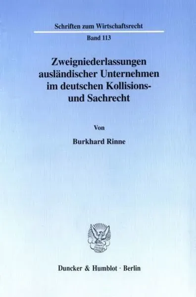 Zweigniederlassungen ausländischer Unternehmen im deutschen Kollisions- und Sachrecht.