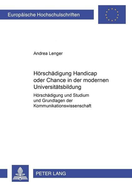 Hörschädigung- Handicap oder Chance in der modernen Universitätsbildung?